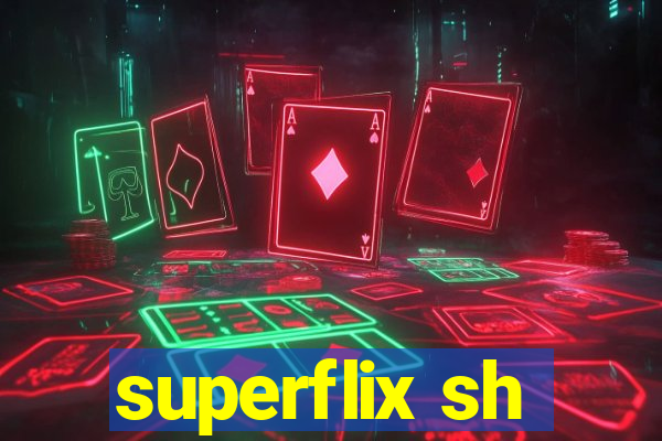 superflix sh